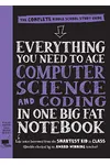 Everything You Need to Ace Computer Science and Coding in One Big Fat Notebook: The Complete Middle School Study Guide