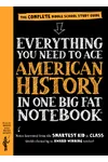 Everything You Need to Ace American History in One Big Fat Notebook: The Complete Middle School Study Guide