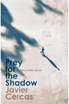 Prey for the Shadow