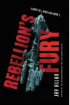 Rebellion's Fury