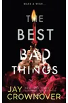 The Best Bad Things