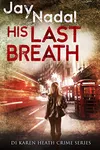 His Last Breath
