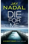 Die For Me
