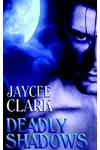 Deadly Shadows