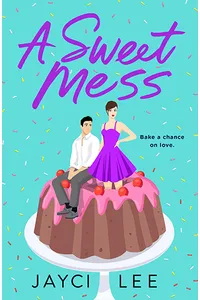 A Sweet Mess