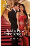 Just a Few Fake Kisses...