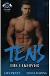Tens - The Takeover