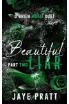Beautiful Liar Part Two
