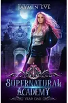 Supernatural Academy: Year One