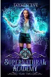 Supernatural Academy: Year Two