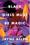 Black Girls Must Be Magic