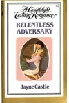 Relentless Adversary (As: Jayne Castle)