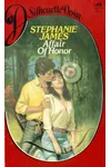 Affair of Honor (As: Stephanie James)
