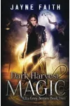 Dark Harvest Magic