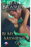 Be My Midnight Kiss