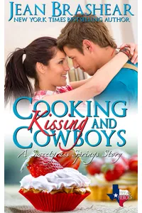 Cooking Kissing and Cowboys