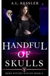 A Handful of Skulls