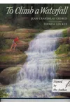 To Climb a Waterfall