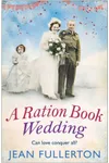 A Ration Book Wedding