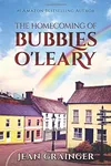 The Homecoming of Bubbles O'Leary