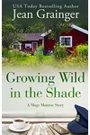 Growing Wild In The Shade