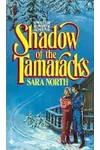 Shadow of the Tamaracks (As:Sara North)