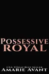 Possessive Royal