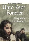 Unto Zeor, Forever