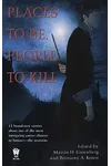 Places to Be, People to Kill