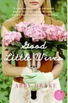 Good Little Wives (As: Abby Drake)