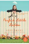 Perfect Little Ladies (As: Abby Drake)
