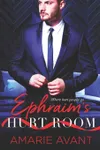 Ephraim's Hurt Room