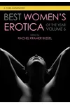Best Women's Erotica of the Year, Volume 6