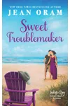 Sweet Troublemaker