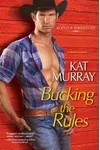 Bucking the Rules
