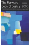 The Forward Book of Poetry 2005