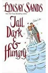 Tall, Dark & Hungry
