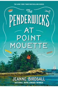 The Penderwicks at Point Mouette