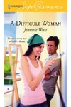 A Difficult Woman