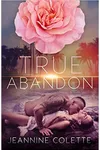 True Abandon
