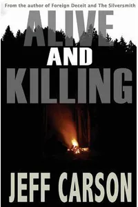 Alive and Killing