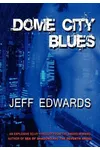 Dome City Blues