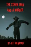 The Straw Man and a Murder