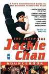 The Essential Jackie Chan Source Book