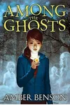 Among the Ghosts