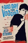 A Bad Day For Voodoo