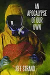 An Apocalypse of Our Own