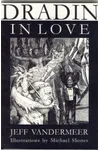 Dradin, In Love