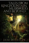 Tales from Kingfountain, Muirwood, and Beyond: The Worlds of Jeff Wheeler
