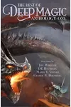 The Best of Deep Magic: Anthology One